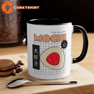 I Love You Very Mochi Cute Funny Coffee Mug