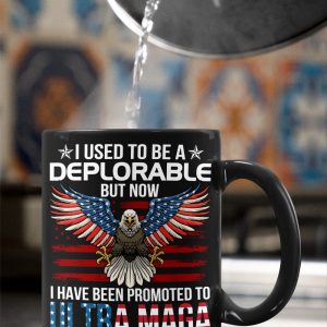 I Used To Be A Deplorable But Now I Have Been Promoted To ULTRA MAGA Mugs 02