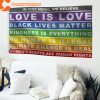 In This Home We Believe Love is Love Flag