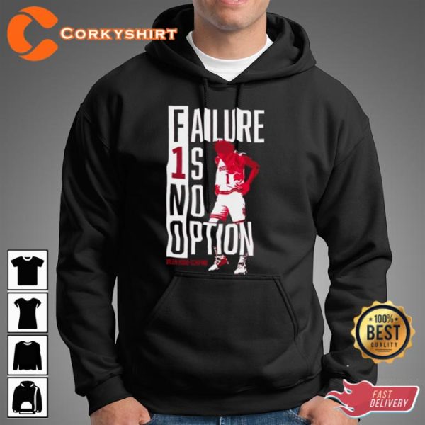 Jalen Hood Schifino Failure 1s No Option Basketball T-Shirt