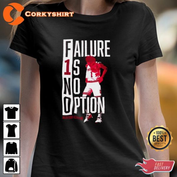 Jalen Hood Schifino Failure 1s No Option Basketball T-Shirt