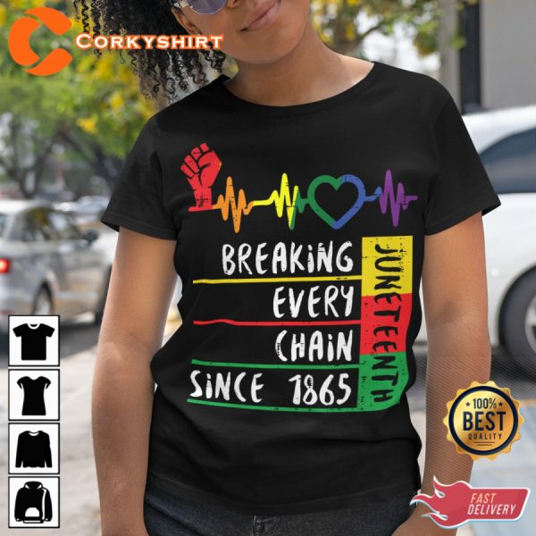 Juneteenth Breaking Every Chain Classic Designed T-Shirt