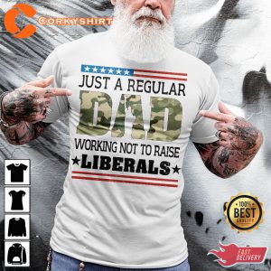 Just A Regular Dad Working Not To Raise Liberals Classic T-Shirt
