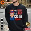 Make 4th Of July Great Again Trump Patriotic Happy Holiday T-Shirt