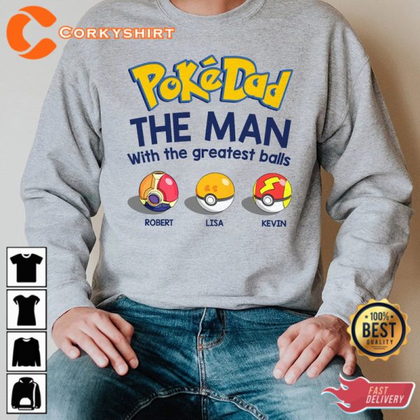 Poke Dad The Man With The Greatest Blls T-shirt