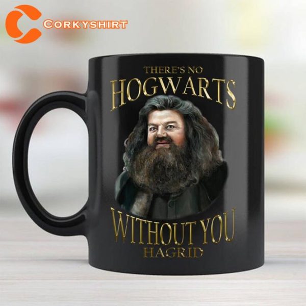 Robbie Coltrane Swagrid Theres No Hogwarts Without You Ha Grid Mug