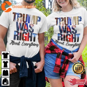 Trump Was Right Donald Trump 2024 America T-Shirt