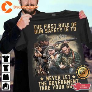 Veterans Day The First Rule Of Gun Safety Is To Never Let The Govenment Take Your Gun T-Shirt