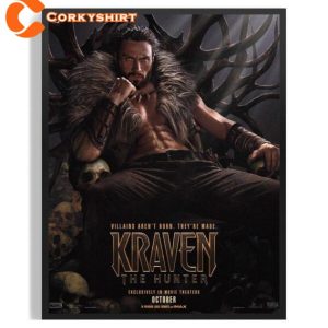 Villains Arent Born They are Made Kraven The Hunter Poster