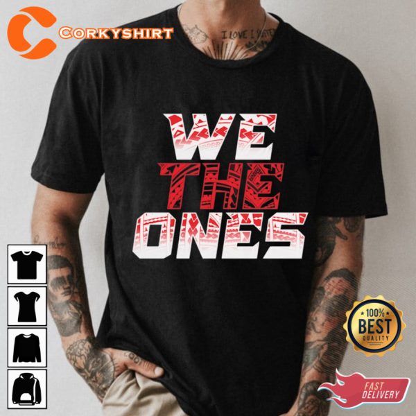 We The Ones WWE Bloodline Unisex T-shirt