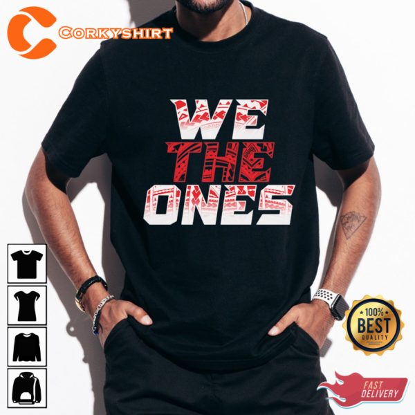 We The Ones WWE Bloodline Unisex T-shirt