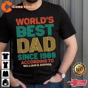 World’s Best Dad Since 1998 According To Willian Sophia T-Shirt
