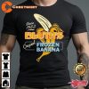BluthS Original Frozen Banana 2023 Unisex T-Shirt