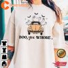 Boo You Whore Sublimation Spooky Season Halloween T-Shirt