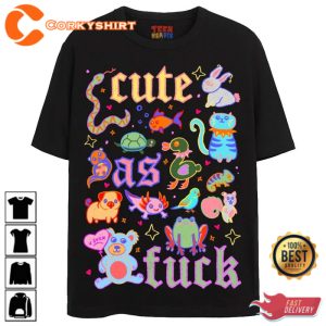 CUTE AF T-SHIRT