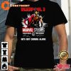 Deapool 3 Hes Not Coming Alone Signatures T-shirt
