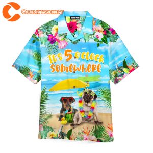 Dog Beach Its Always 5 Oclock Somewhere Hawaiian Shirt