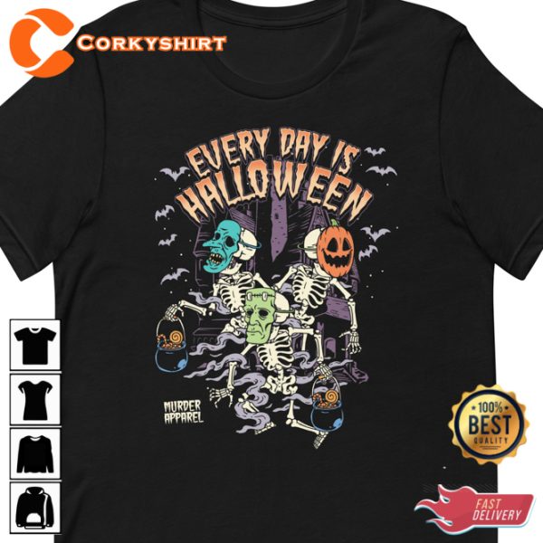 Every Day Is Halloween Happy Holiday T-Shirt