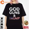 God Guns And Trump President Trump 4th Of July Day T-Shirt