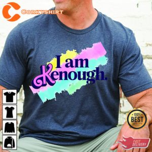 I am Kenough Shirt Kenough tee Ken T-Shirt