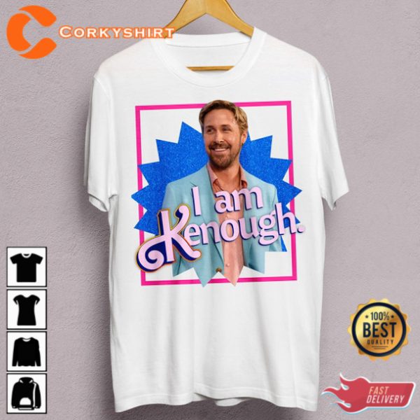 I am Kenough Tee Ryan Gosling Ken Shirt barbie movie gift for Fan