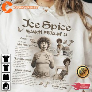 Ice Spice Munch Feelin U Rap Gift For Fan 2023 T-Shirt
