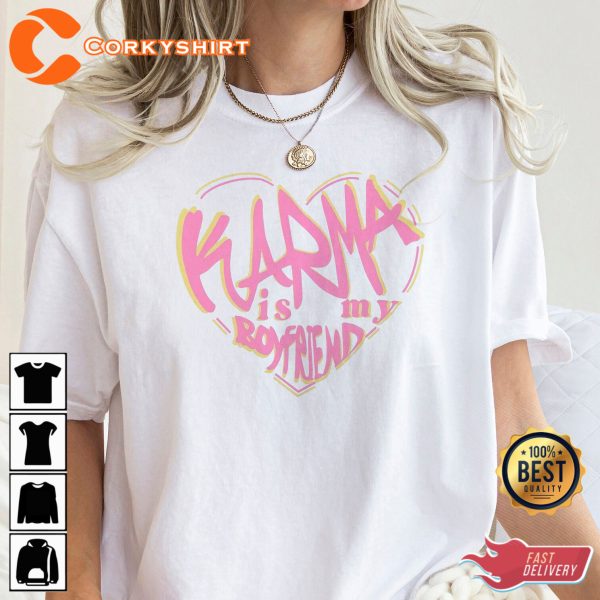 Karma Is My Boyfriend Taylor The Eras Tour Unisex T-Shirt
