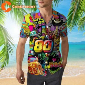 Life Is Better With 80s Music Party Colorful Aloha Hawaiian Shirt
