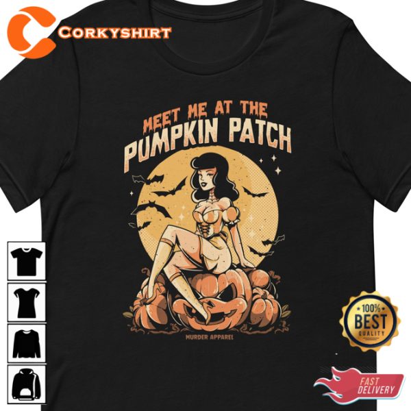 Meet Me At The Pumpkin Patch Happy Halloween Holiday T-Shirt