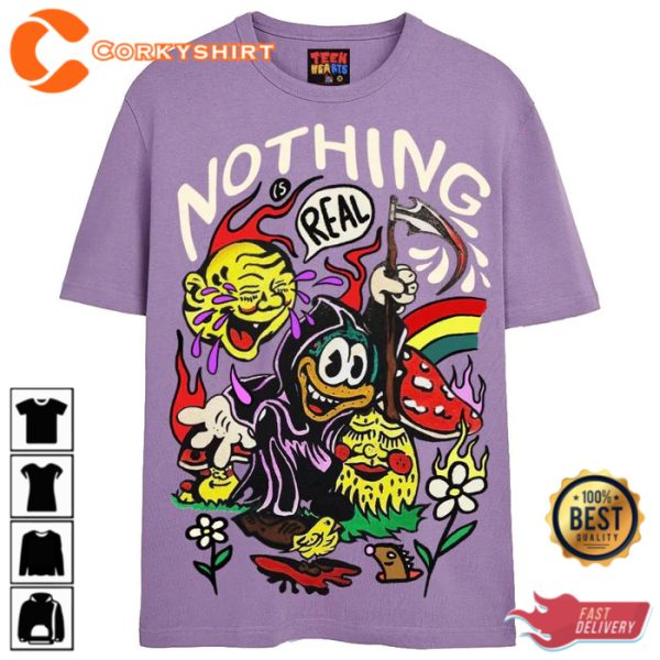 NOTHINGS REAL GIFT FOR FAN T-SHIRT