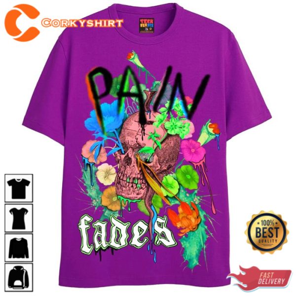 PAIN FADES SUMMER T-SHIRT