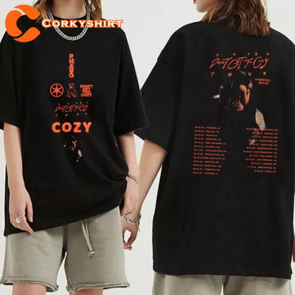 Phabo Dont Get Too Cozy Tour 2023 Fans Tribute T-Shirt