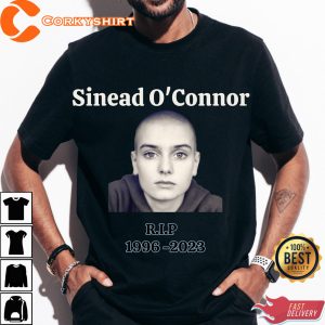 RIP Sinead OConnor Memorial Shirt
