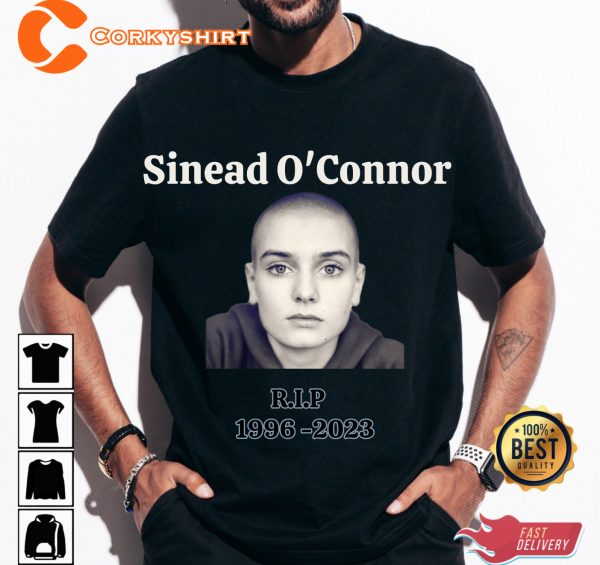 RIP Sinead OConnor Memorial Shirt