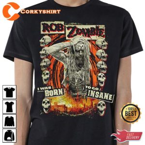 Rob Zombie Born To Go Insane T-Shirt