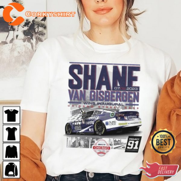 Shane Van Gisbergen Wins Inaugural Chicago Street Race T-Shirt