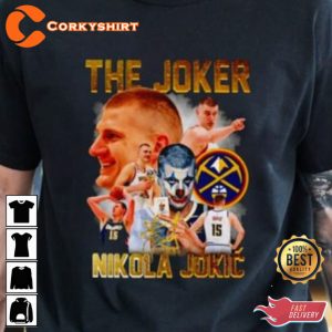The Joker Nikola Jokic Denver Nuggets Basketball Fans Club T-Shirt