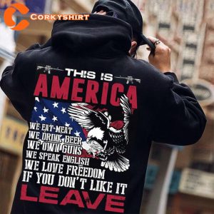 This Is American If You Dont Like It Leave Happy Patriot Day T-Shirt
