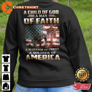 A Child Of God A Man Of Faith A Warrior Of Christ A Soldier Of America Veterans T-Shirt