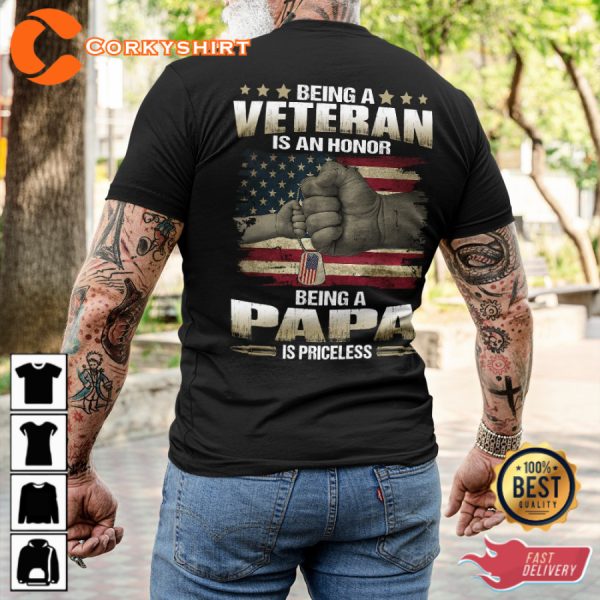 Being A Veteran Is An Honor Being A Papa Is Priceless Veterans T-Shirt