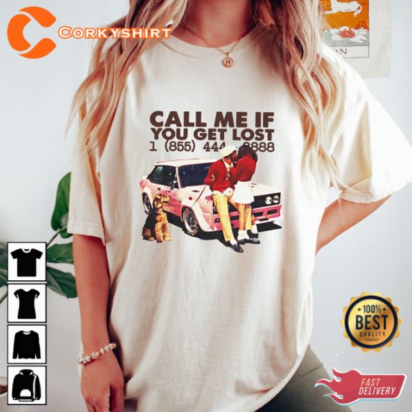 Call Me If You Get Lost Tyler the Creator Gifts For Music Lovers T-Shirt