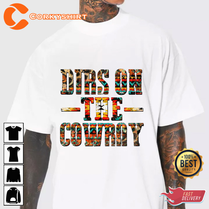 Dirs On The Cowboy Dallas Cowboys T-Shirt