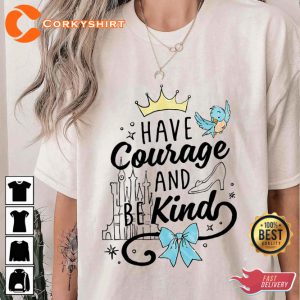 Disney Cinderella Have Courage And Be Kind Quote Unisex T-shirt