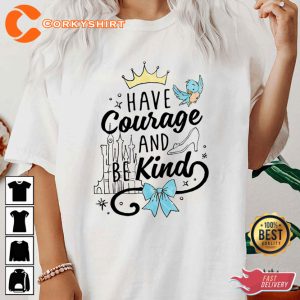 Disney Cinderella Have Courage And Be Kind Quote Unisex T-shirt