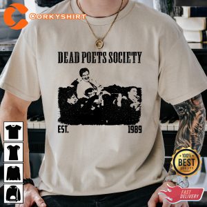 Est 1989 Dead Poets Society Light No I ve Been Calm All My Life Movie T-Shirt