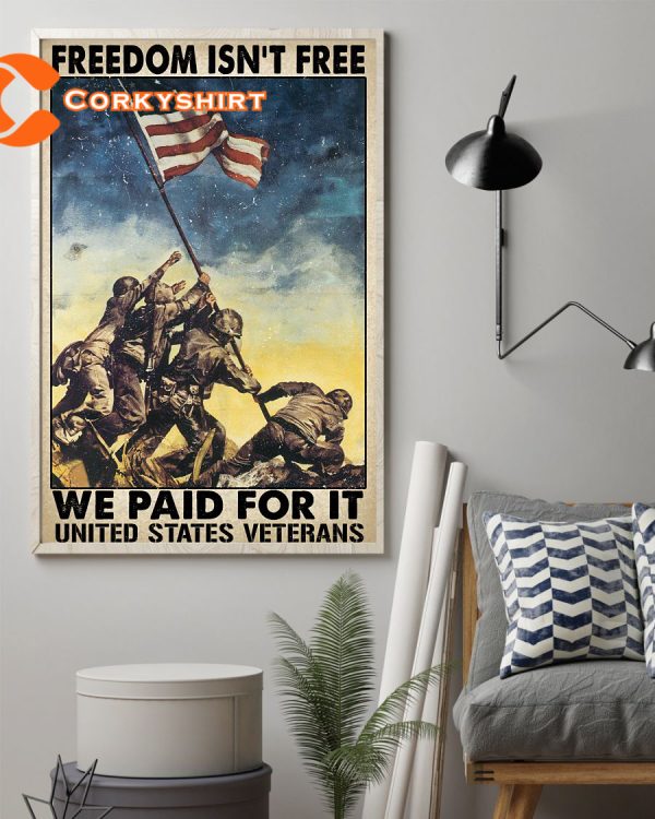 Freedom Isnt Free We Paid For It United States Veterans Wall Art Poster