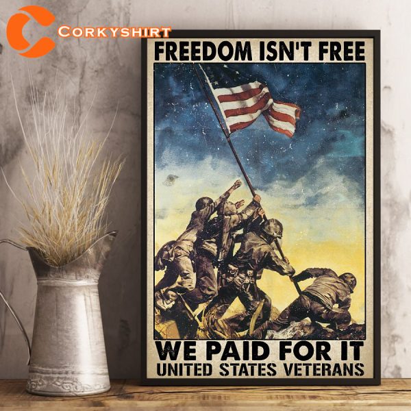 Freedom Isnt Free We Paid For It United States Veterans Wall Art Poster