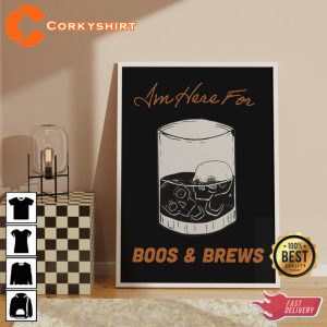 Halloween Party Im Here For Boos And Brews Halloween Celebrate Wall Poster