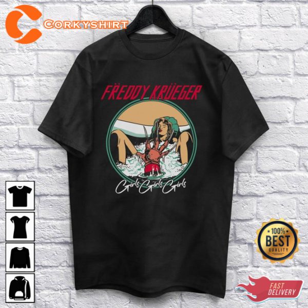 Horror Movie Freddy Krueger Girls Girls Girls Scary Halloween T-Shirt