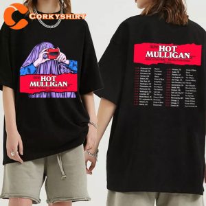 Hot Mulligan Why Would I Watch Tour 2023 Fan Supporter T-Shirt